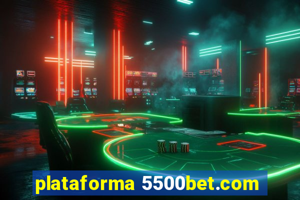 plataforma 5500bet.com